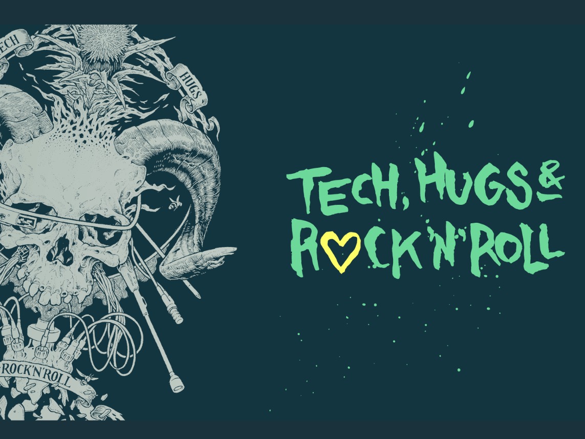 Tech, Hugs & Rock'n'Roll
