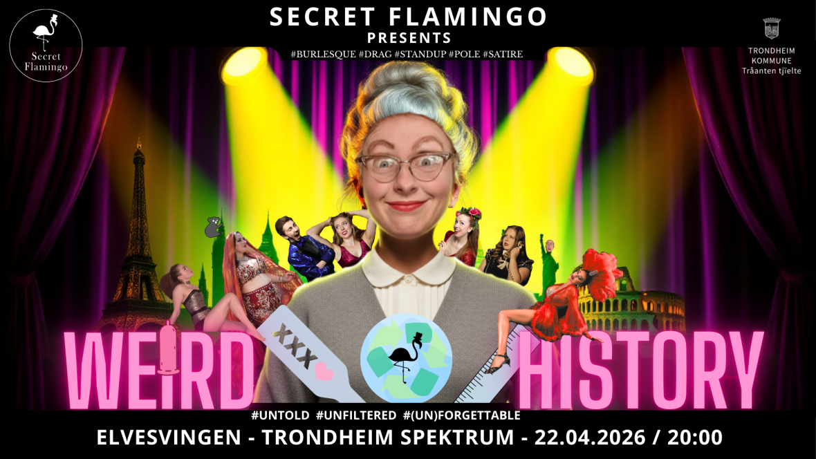 Secret Flamingo presents – Weird History