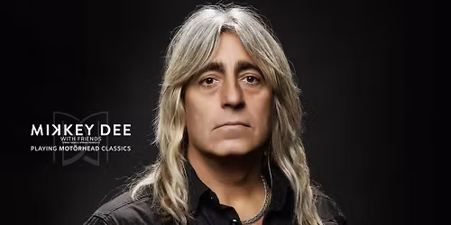Mikkey Dee and Friends // Byscenen Trondheim