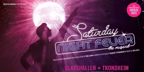 Saturday Night Fever // Trondheim (Olavshallen)