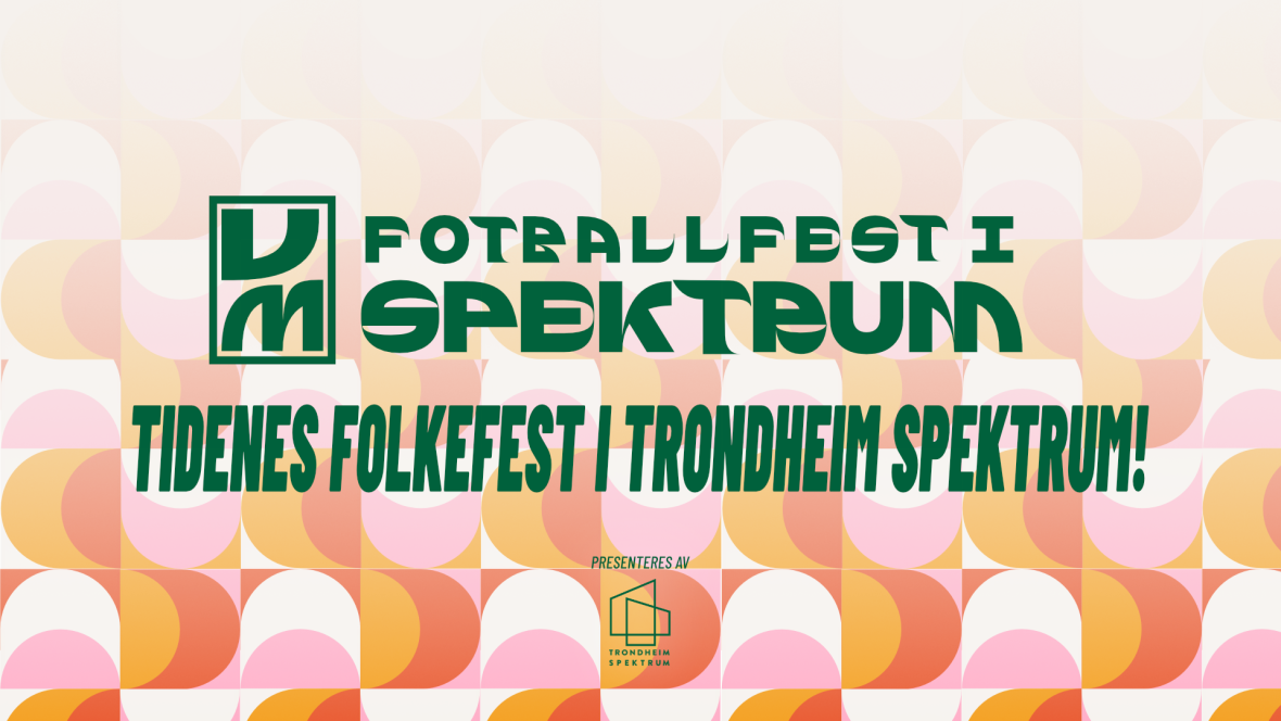 Fotballfest i Spektrum!