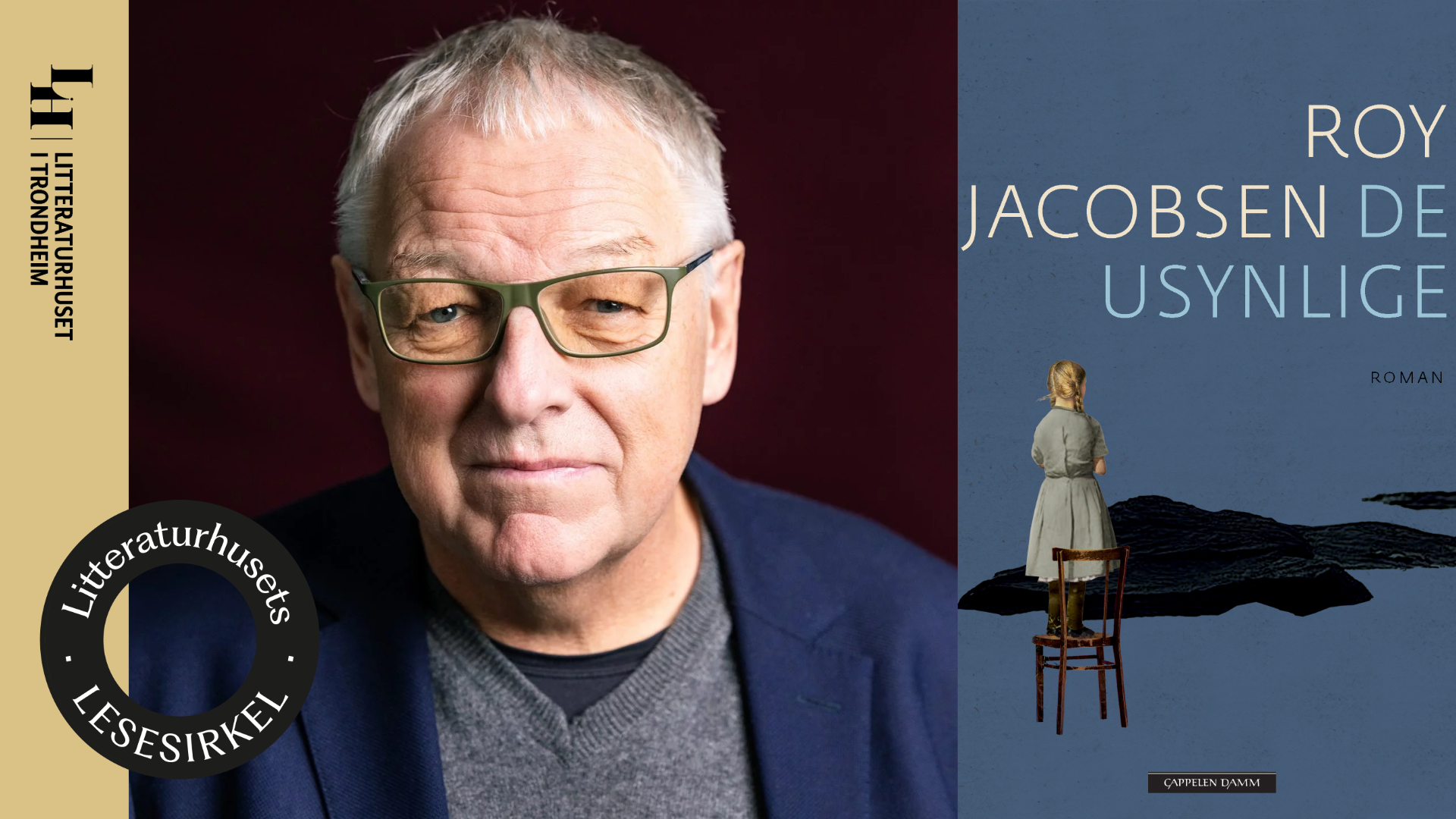Litteraturhusets lesesirkel: Roy Jacobsen – De usynlige (Tredje samling)