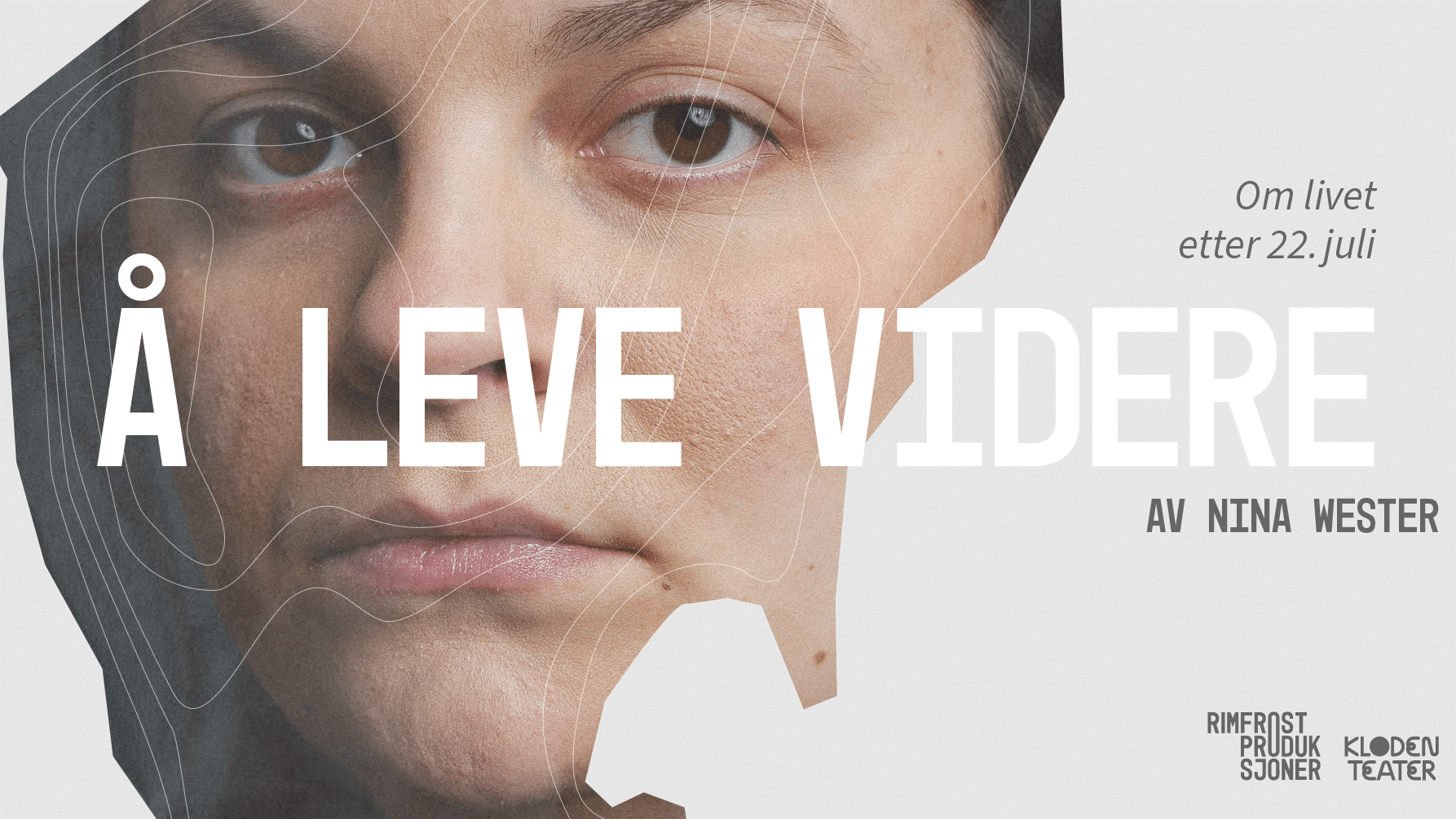 Å LEVE VIDERE – om livet etter 22. juli