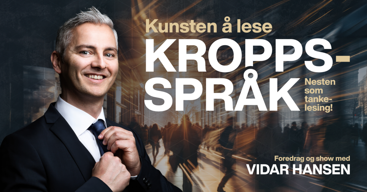 Kunsten å lese kroppsspråk! Nesten som tankelesing
