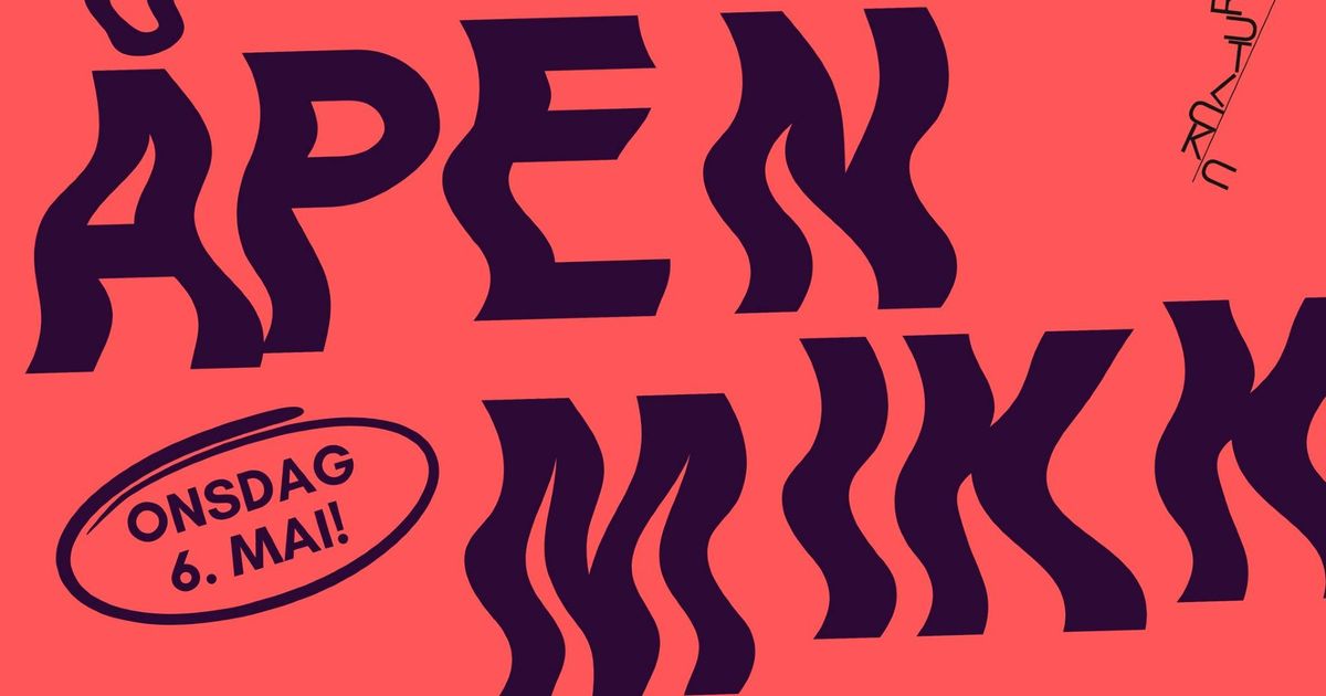 ÅPEN MIKK #3 // UKULTUR!