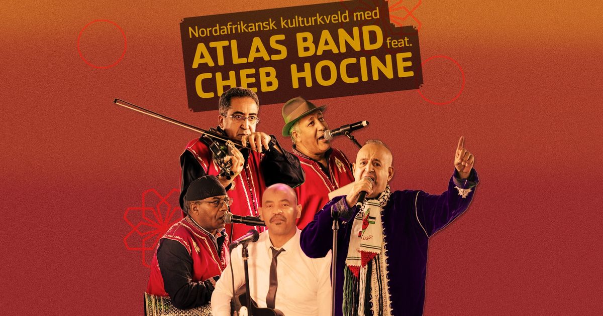 Nordafrikansk kulturkveld med Atlas Band feat. Cheb Hocine
