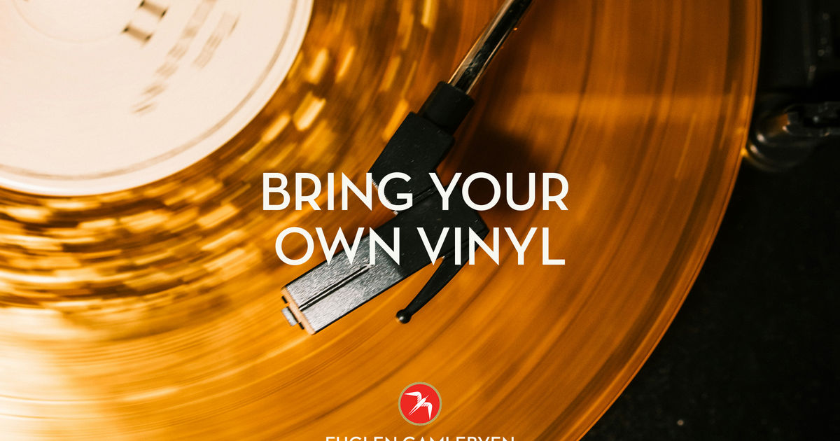 Bring Your Own Vinyl Night / Fuglen Gamlebyen