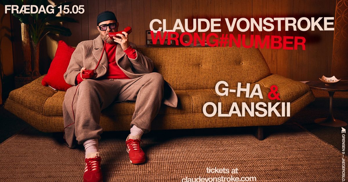 Frædag: Claude Von Stroke + g-HA & Olanskii