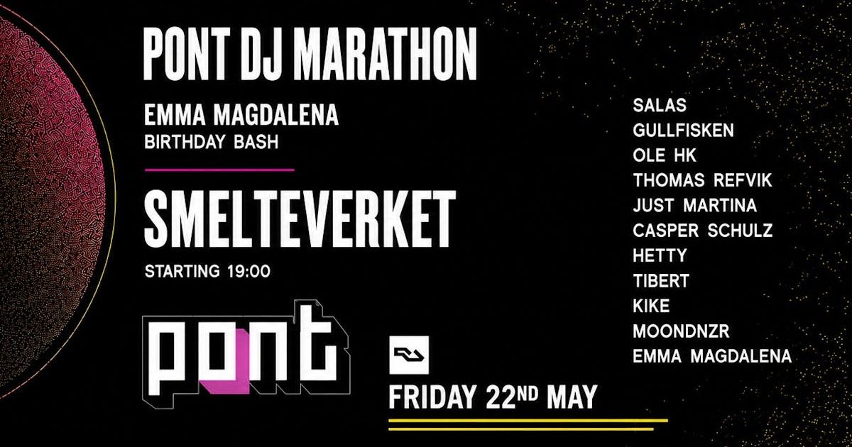 PONT DJ Marathon / Emma Magdalena Bday Bash