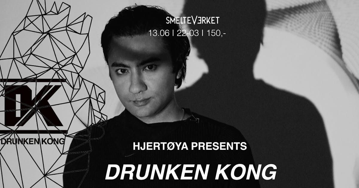 Hjertøya presents. Drunken Kong