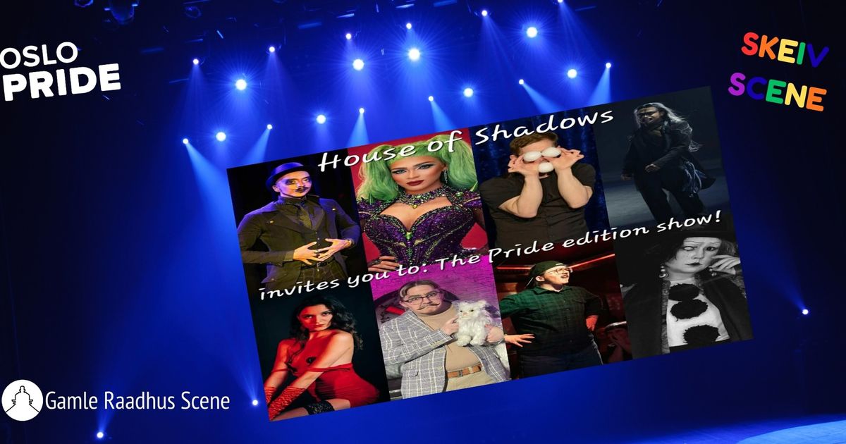 Show: House of Shadows