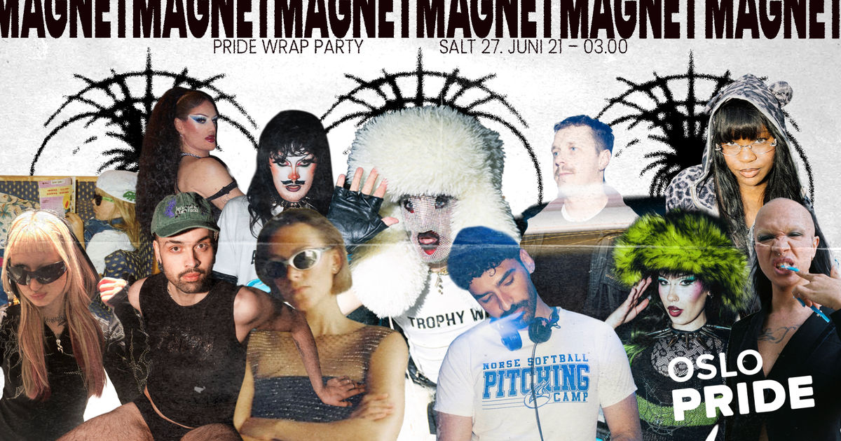 MAGNET | OSLO PRIDE WRAP PARTY